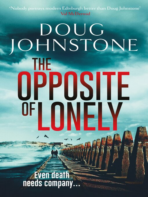 Title details for The Opposite of Lonely by Doug Johnstone - Wait list